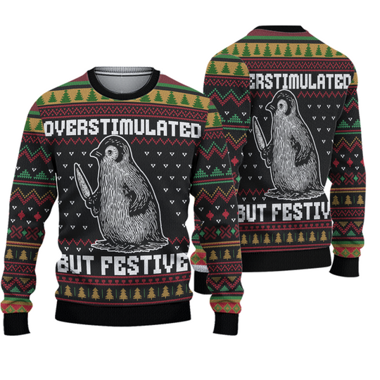 Overstimulated But Festive Ugly Christmas Sweaters, Penguin Ugly Christmas Sweatshirt, Funny Penguin Shirts, Possum Gifts, Trashcore Meme