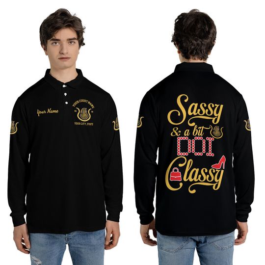 Customized Sassy And A Bit DOI Classy Daughter of Isis Court Long Sleeve Polo Shirt
