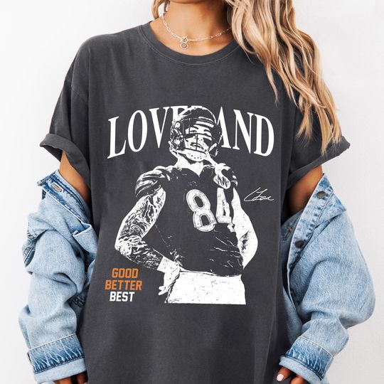 Colston Loveland Chicago Bears Good Better Best Football Shirt, Colston Loveland Chicago Bears Tight End Shirt, Game Day Football Tee