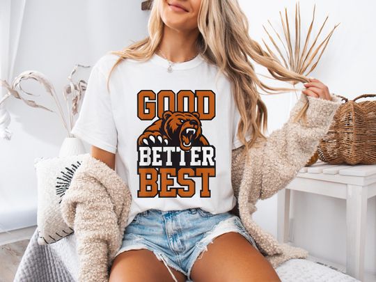 Discover Good Better Best T-Shirt, motivational quote Gift, inspirational workout Graphic Tee
