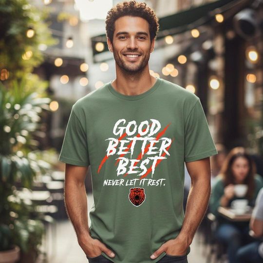 Discover Chicago Football Shirt Good Better Best Never, Chicago Football Ben Johnson,  Game Day Shirt, Ben Johnson, Chicago, Gift for dad, Bears
