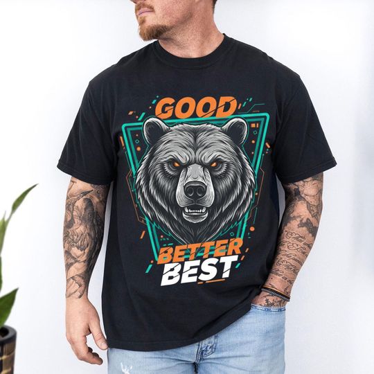 Discover Good Better Best Football Shirt, Funny Bears Fan Tee, Football Lover Unisex T-Shirt, Game Day Vintage Sports Top