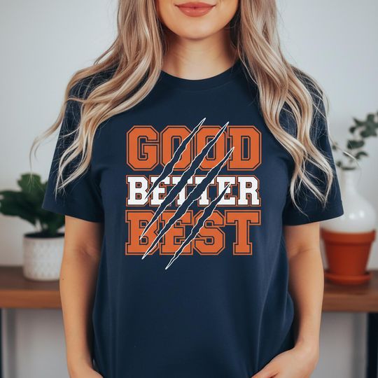Good Better Best Chicago Football Shirt, Youth Shirts, Chicago Lovers Tee, Bear Down Gifts
