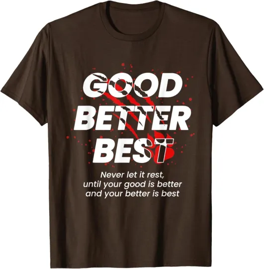 Discover Good Better Best Never Let It Rest Motivation Bears Unisex T-Shirt