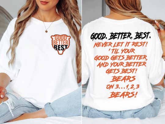 Discover Good Better Best Shirt, Bears Football Fans Vintage Unisex Shirt