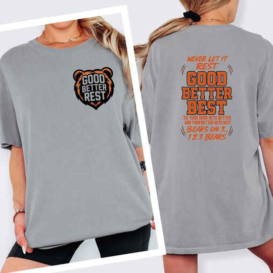 Discover Comfort Colors Chicago Football Shirt, Good Better Best Mantra, Never Let It Rest, Bears On 3 Coach Gift