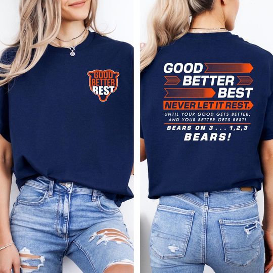 Discover Good Better Best Shirt, Chicago Pro Football Mantra Shirt, Good Better Best Shirt, Inspirational Coach Shirt, Motivational Locker Room Tee