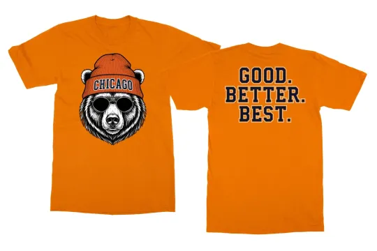 Discover Chicago Tribute Good Better Best - Bear-Inspired Fans Unisex T-Shirt