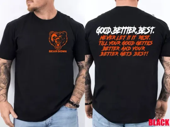 Discover Good Better Best Never Let It Rest Motivation Bear Gift T-Shirt
