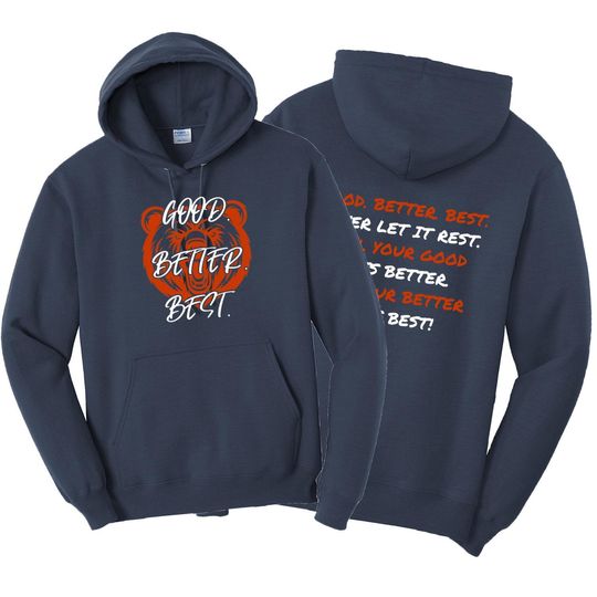 Discover Good Better Best Sweatshirt / Chicago Football Shirt