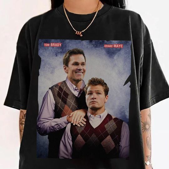 Discover Step Brothers Tom Brady Drake Maye Shirt Vintage Step Brothers Football Shirt Tom Brady Drake Maye Fan Lovers Sport Shirt Football Fan Gift