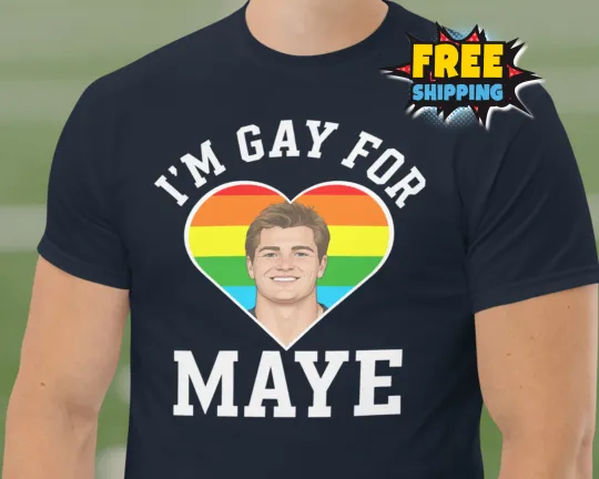 Discover NEW Funny Drake Maye Shirt Gay For Maye New England Football Patriots Fan