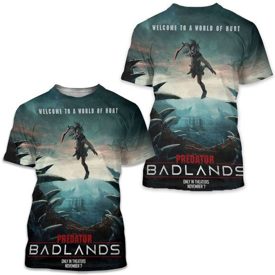 Predator Badlands Welcome To A World Of Hurt In Theaters On November Shirt