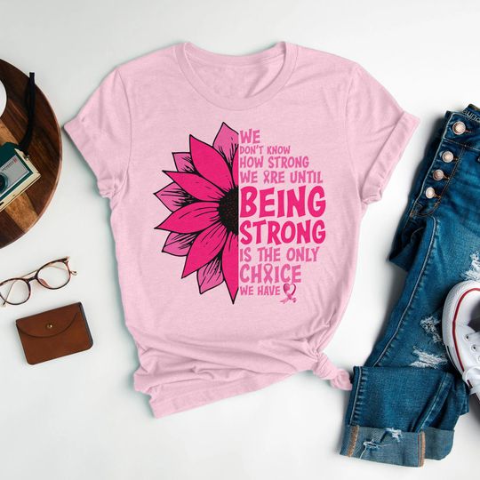 Discover Breast Cancer Shirt, We Don't Know How Strong T-Shirt, Cancer Survivor Tee, Breast Cancer Awareness Gift, Stronger Than Cancer Shirt