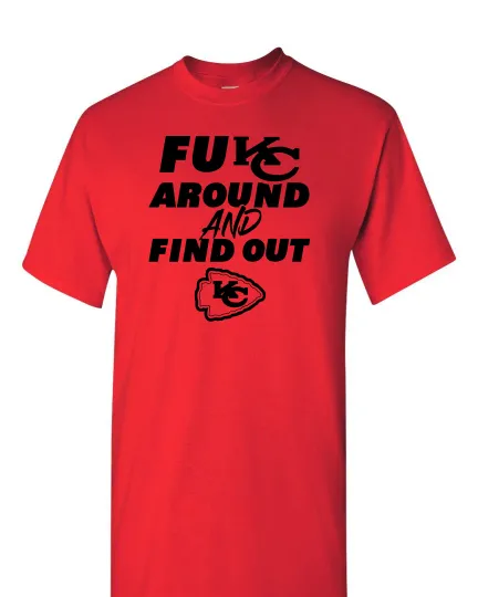 Kansas City Chiefs F Around and Find Out T-Shirt, KC Chiefs