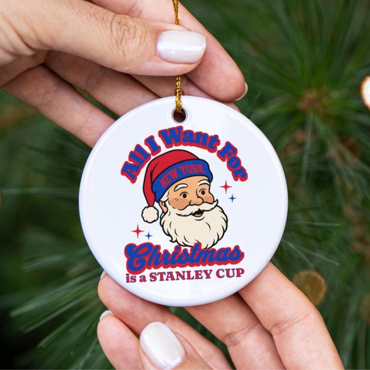 Discover New York Hockey All I Want For Christmas Is A Stanley Cup Ceramic Ornament, Ranger Hockey Fan Holiday Decor, Funny Sports Lover Gift