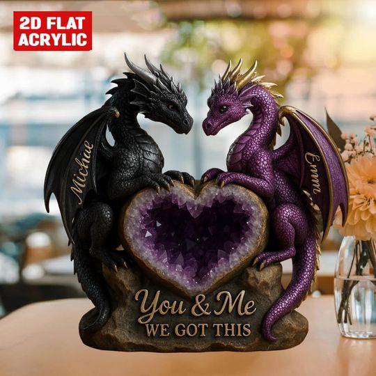 Personalized Dragon Couple You & Me We Got This 2D Flat Acrylic Plaque, Custom Dragon Couple Standing Plaque, Wedding Anniversary Gift Decor