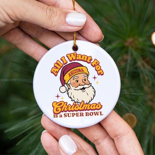 Arizonna Football All I Want For Christmas Is A Super Bowl Ceramic Ornament, Cardinal Football Fan Holiday Decor, Gift For Football Lover