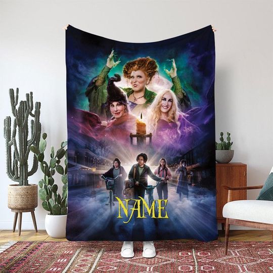 Sanderson Sisters Hocus Pocus 2 Blanket, Witch And Kids Blanket, Birthday Girl Boy Gift Blanket, Disney Witches Movie Decor