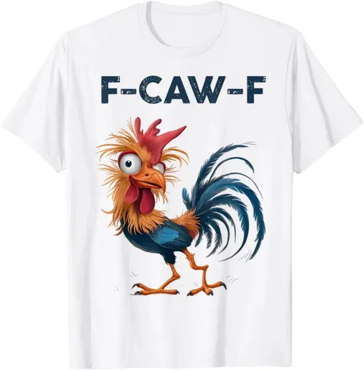 Discover Chicken Lover F-Caw-F Rooster Quote Funny Graphic Unisex T-Shirt S-5XL NEW