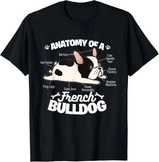 Discover French Bulldog Graphic _ Anatomy Of A French Bulldog Gift Unisex T-Shirt
