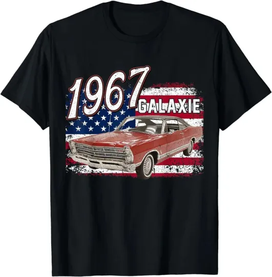 Discover NEW 1967 67 galaxie 500 4th Of July American Gift Unisex T-Shirt Size S-5XL