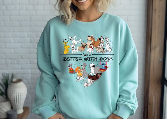 Discover Comfort Colors Life Is Better With Dogs Shirt, Disney Dogs T-shirt, Dog Lover Sweatshirt, Disney Vacation Tee, Disneyworld Matching Gift