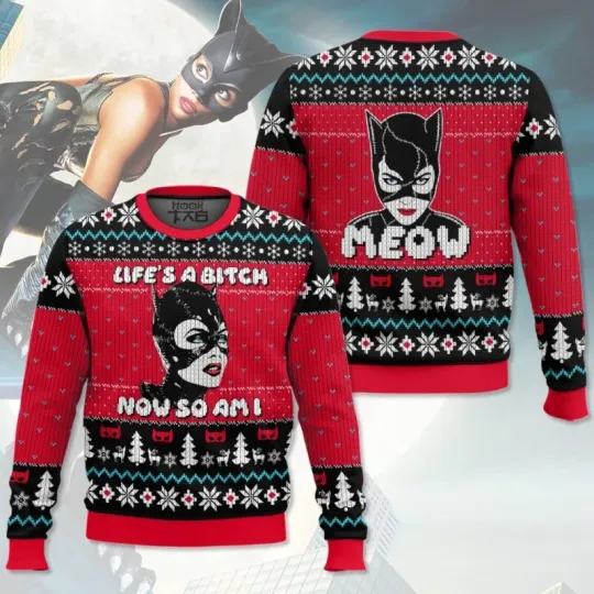 Discover Life Is A B!tch Now So Am I Catwoman Ugly Christmas Sweater All Sizes