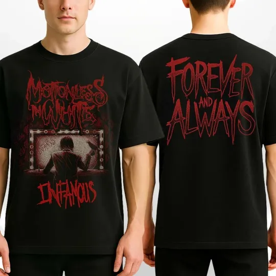 Discover Motionless In White Infamous Forever And Always Two Sides Unisex T-Shirt
