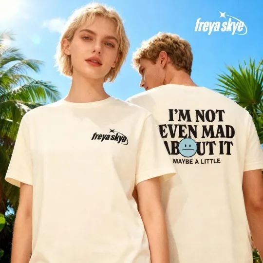 Discover Freya Skye Double Sided T-Shirt Not Even Mad About It Music Gift