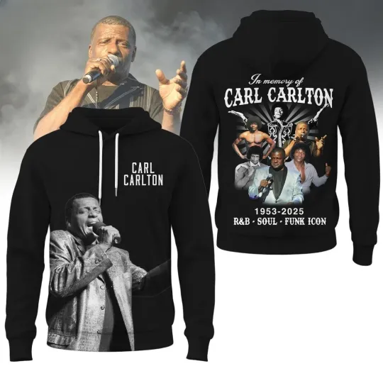 Discover In Memory Of Carl Carlton 2025 Hoodie