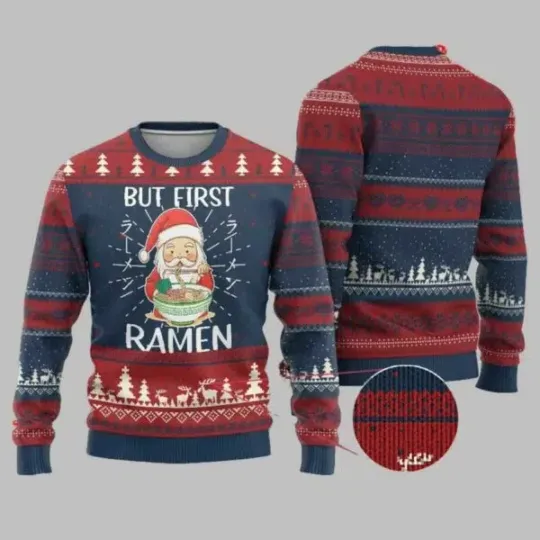 Discover Santa But First Ramen Ugly Christmas Sweater