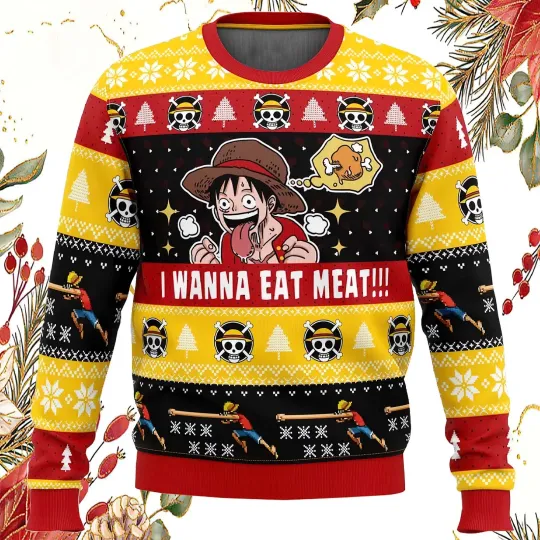 I Want To Eat Meat Luffy One Piece Ugly Christmas Sweater