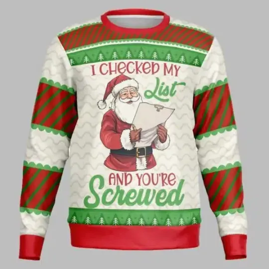 Discover I Checked My List And You8217re Screwed Ugly Christmas Sweater