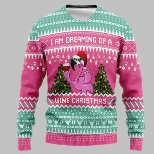 Discover Flamingo I Am Dreaming Of A Wine Christmas Ugly Christmas Sweater