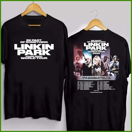 Be Part Of Something Linkin Park From Zero World Tour 2026 Dates Tshirt