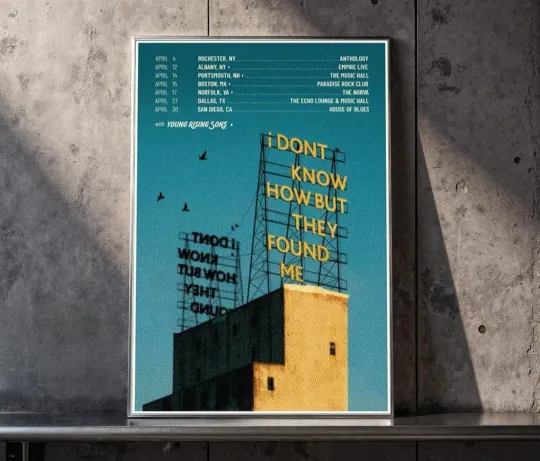 Discover I Dont Know How But They Found Me April Tour 2026 Poster