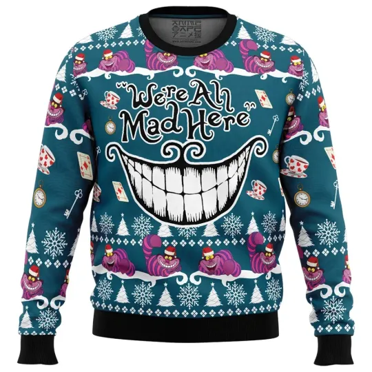 We’re All Mad Here Alice in Wonderland Ugly Christmas Sweater