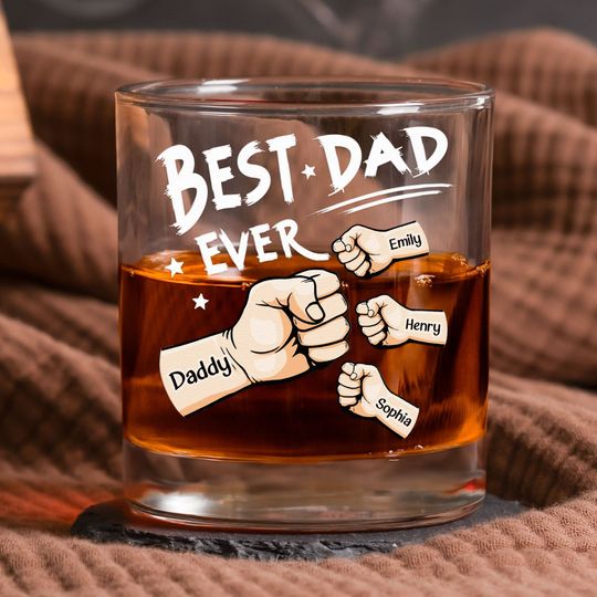 Discover Best Dad Ever - Personalized Whiskey Glass