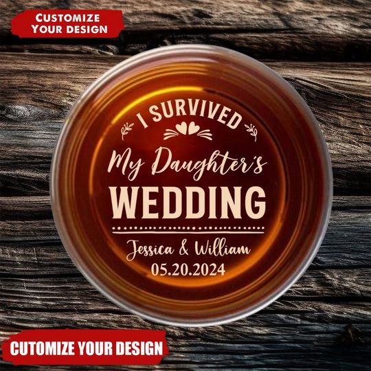 Discover I Survived My Daughter's Wedding - Personalized Engraved Whiskey Glass