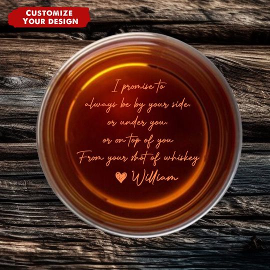 Discover I Promise To Always Be By Your Side - Personalized Engraved Whiskey Glass