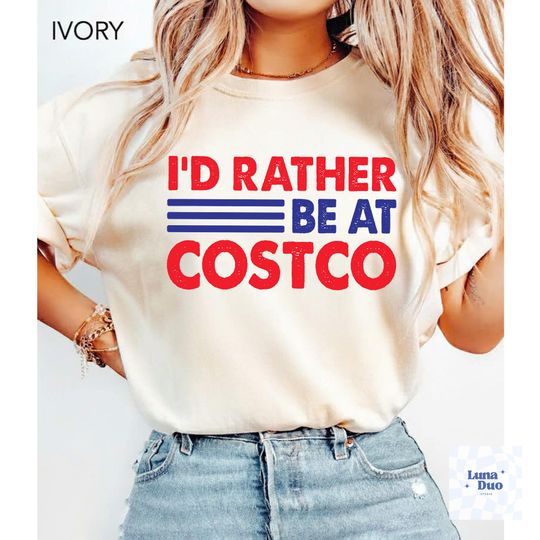 Discover I'd Rather Be At Comfort Color Shirt, Costco Slut Shirt, Hot Girl Tee, Baddie Aesthetic Shirt for Women, Trendy Viral Shirt, Cute Savage Tee