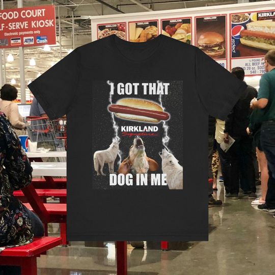 Discover Costco Kirkland Hot Dog I Got That Dog in Me T-Shirt | Three Wolf Moon Parody Graphic Tee, Funny Meme Shirt Unwearable Weird Gag Gift