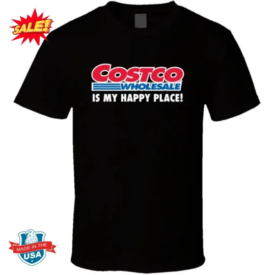 Discover Costco Is My Happy Place T Shirt S-5XL