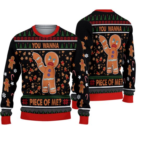 You Wanna Piece Of Me Christmas Ugly Sweatshirt, Funny Gingerbread Xmas Sweater, Holiday Sweatshirt For Men Women Kids, Xmas Ideas