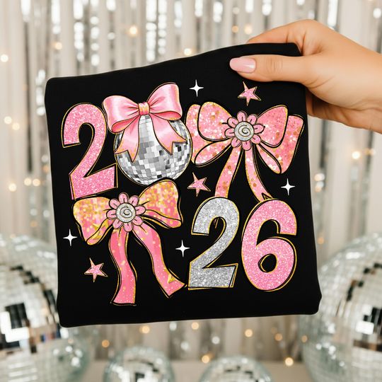 Pink Coquette New Year 2026, Preppy New Years Bow Shirt Design, Hello 2026 Sublimation