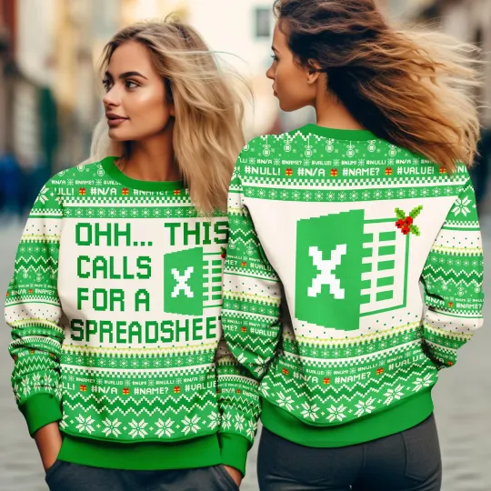 Excel This Calls for A Spreadsheet Ugly Christmas Sweater Freak In The Sheet Swe