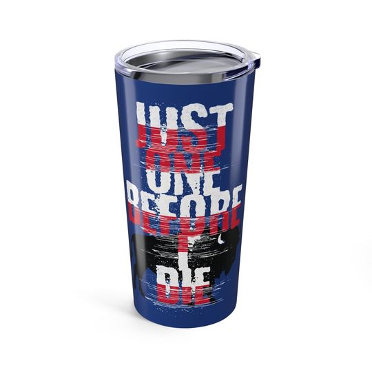 Buffalo Bills Color Tumbler 20oz, Just One Before I Die, Bills Color Tumbler, Gift for Bills Fans, Bills Mafia, Bills Accessory, Bills Fan