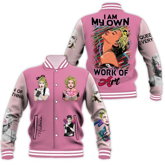 Madonna I Am My Own Work Of Art Baseball Jacket Gift For Christmas