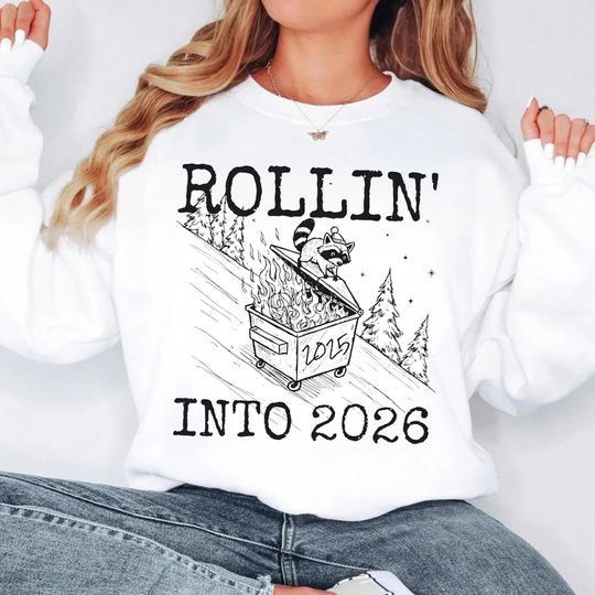 2026 Snarky New Year 2026 Sweatshirt, Funny Raccoon Feral Girl Shirt, Happy New Year Sweatshirt